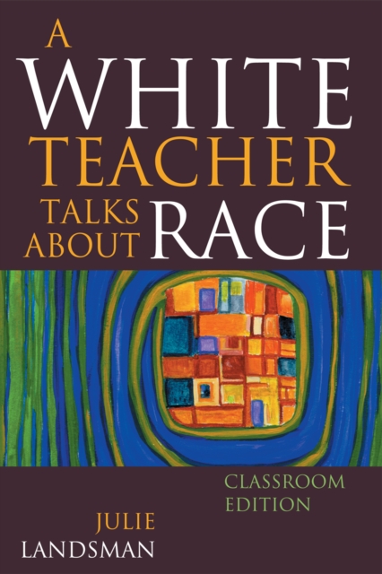 A White Teacher Talks about Race, Paperback / softback Book