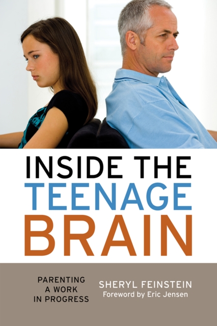 Inside the Teenage Brain : Parenting a Work in Progress, Hardback Book