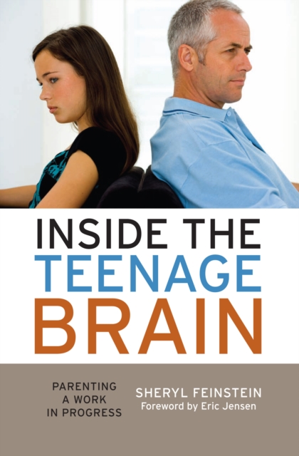 Inside the Teenage Brain : Parenting a Work in Progress, EPUB eBook