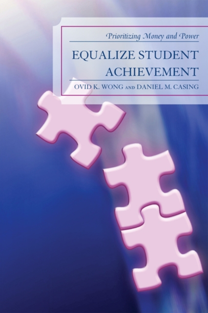 Equalize Student Achievement : Prioritizing Money and Power, EPUB eBook
