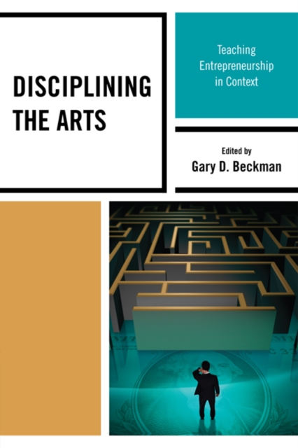 Disciplining the Arts : Teaching Entrepreneurship in Context, EPUB eBook
