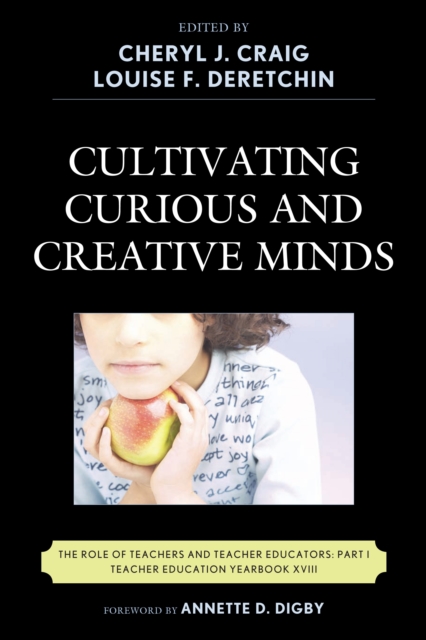 Cultivating Curious and Creative Minds : The Role of Teachers and Teacher Educators, Part I, EPUB eBook