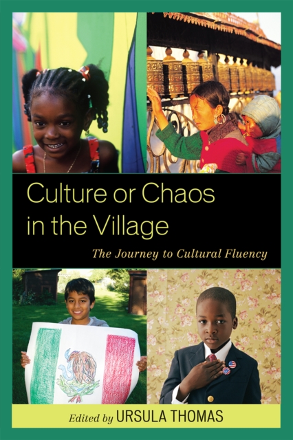 Culture or Chaos in the Village : The Journey to Cultural Fluency, Hardback Book