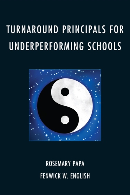 Turnaround Principals for Underperforming Schools, Paperback / softback Book