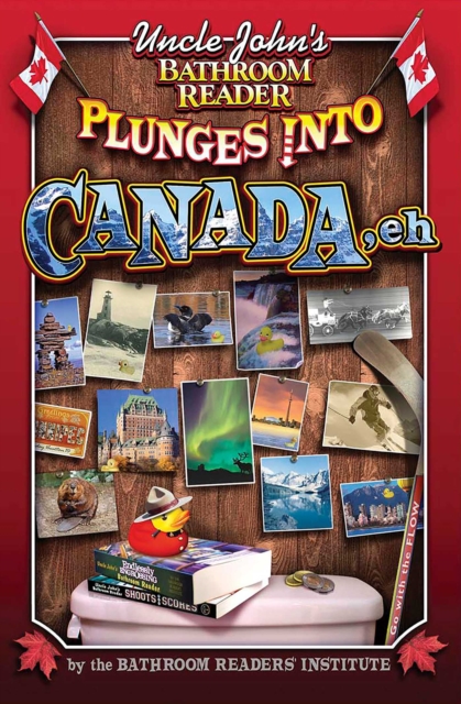Uncle John's Bathroom Reader Plunges into Canada, Eh, EPUB eBook
