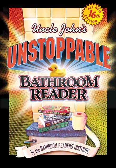 Uncle John's Unstoppable Bathroom Reader, EPUB eBook
