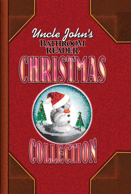 Uncle John's Bathroom Reader Christmas Collection, EPUB eBook