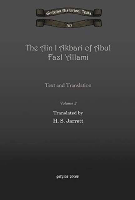The Ain I Akbari of Abul Fazl 'Allami (Vol 2) : Text and Translation, Hardback Book
