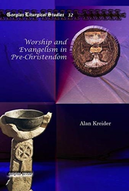 Worship and Evangelism in Pre-Christendom, Hardback Book
