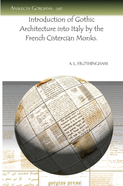 Introduction of Gothic Architecture into Italy by the French Cistercian Monks., Paperback / softback Book