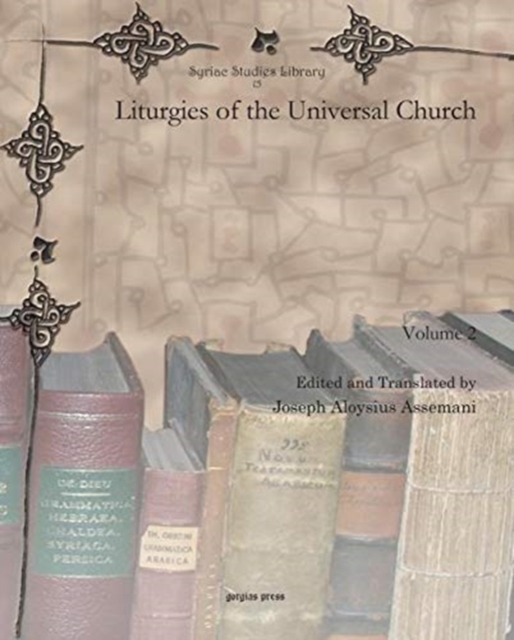 Liturgies of the Universal Church (vol 2), Hardback Book
