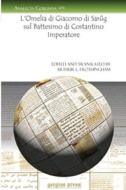 L'Omelia di Giacomo di Sarug sul Battesimo di Costantino Imperatore, Paperback / softback Book