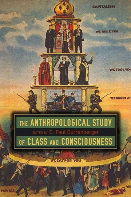 The Anthropological Study of Class and Consciousness, EPUB eBook