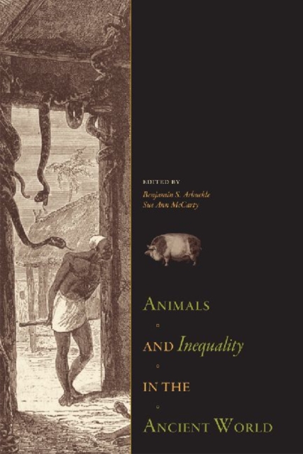Animals and Inequality in the Ancient World, Hardback Book