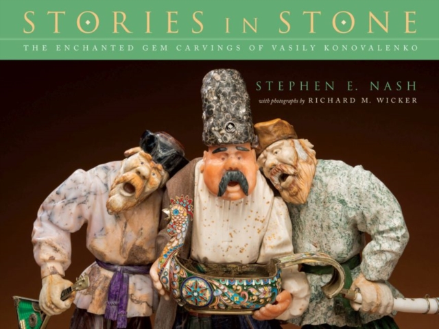Stories in Stone : The Enchanted Gem Carvings of Vasily Konovalenko, Paperback / softback Book