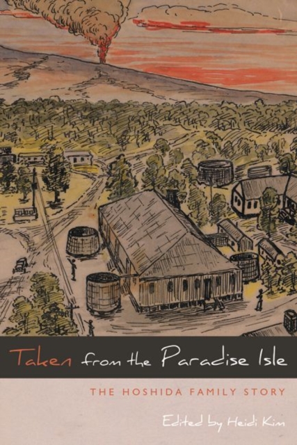 Taken from the Paradise Isle : The Hoshida Family Story, Paperback / softback Book