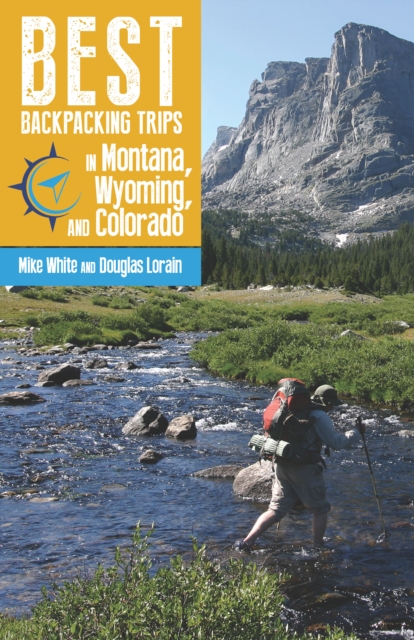 Best Backpacking Trips in Montana, Wyoming, and Colorado, EPUB eBook