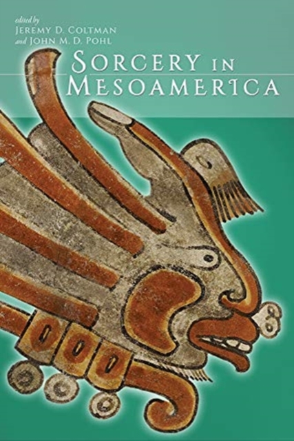 Sorcery in Mesoamerica, Hardback Book