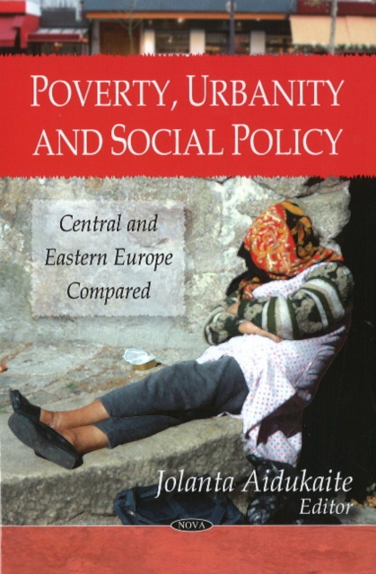 Poverty, Urbanity & Social Policy : Central & Eastern Europe Compared, Hardback Book