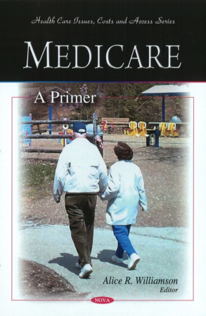 Medicare : A Primer, Hardback Book