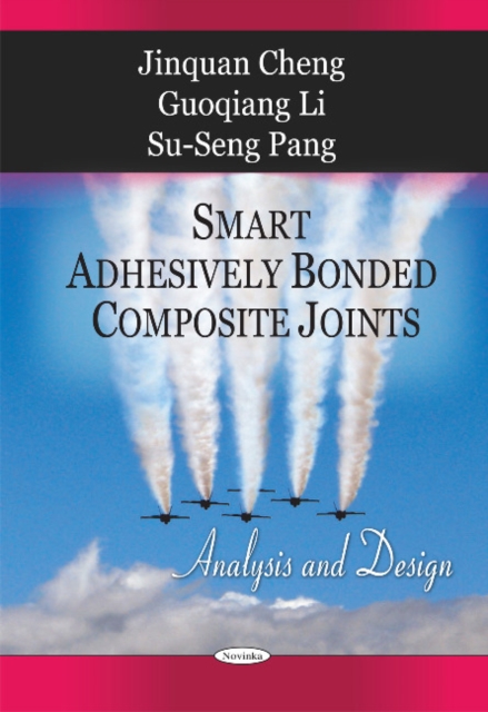 Smart Adhesively Bonded Composite Joints : Analysis & Design, Paperback / softback Book