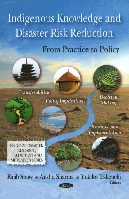 Indigenous Knowledge & Disaster Risk Reduction : From Practice to Policy, Hardback Book
