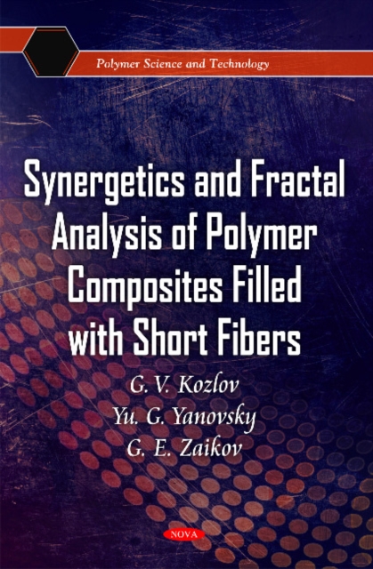 Synergetics & Fractal Analysis of Polymer Composites Filled with Short Fibers, Hardback Book