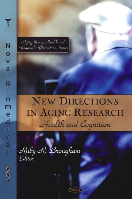 New Directions in Aging Research : Health & Cognition, Hardback Book