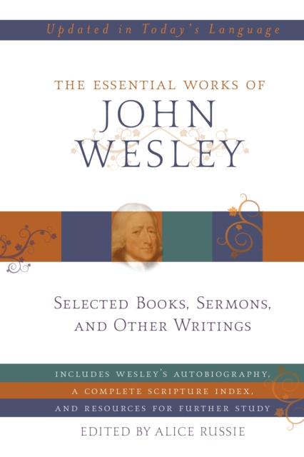 The Essential Works of John Wesley, EPUB eBook