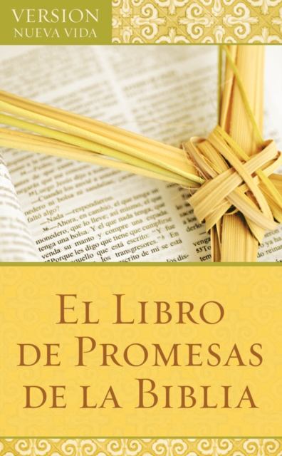 El Libro de Promesas de la Biblia : The Bible Promise Book, EPUB eBook