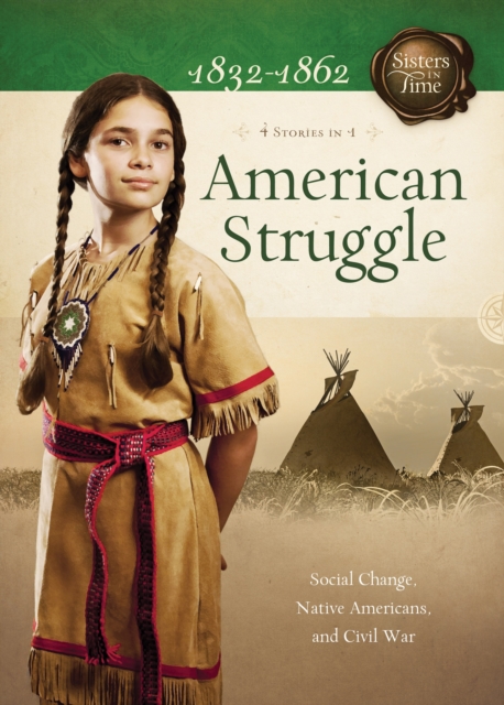American Struggle : Social Change, Native Americans, and Civil War, EPUB eBook