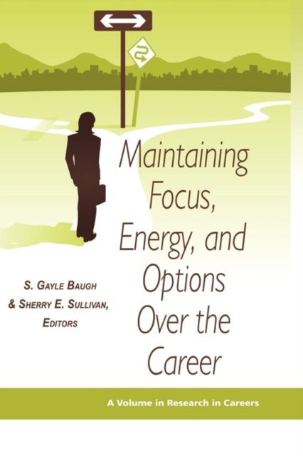 Maintaining Focus, Energy, and Options Over the Career, EPUB eBook