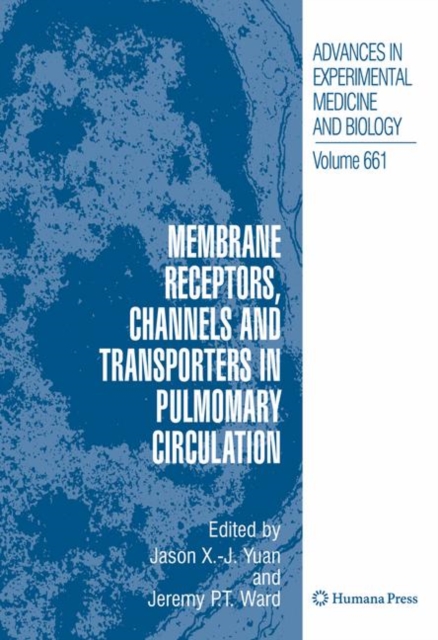 Membrane Receptors, Channels and Transporters in Pulmonary Circulation, Hardback Book