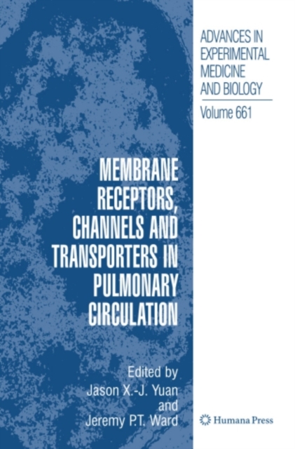 Membrane Receptors, Channels and Transporters in Pulmonary Circulation, PDF eBook