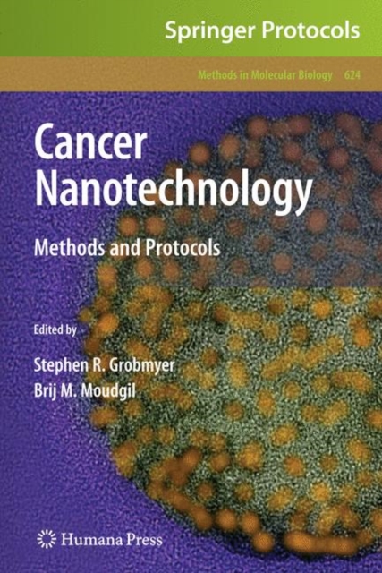 Cancer Nanotechnology : Methods and Protocols, Hardback Book