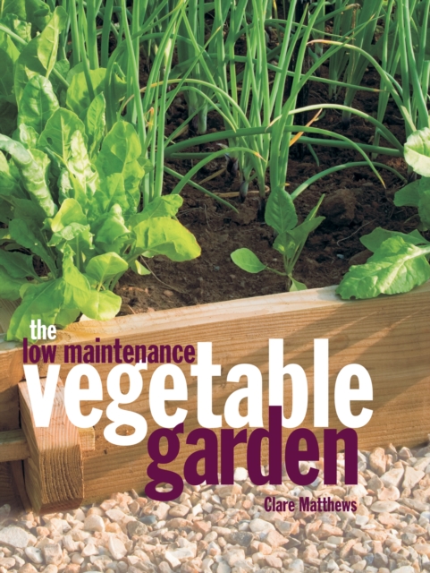 The Low Maintenance Vegetable Garden, EPUB eBook
