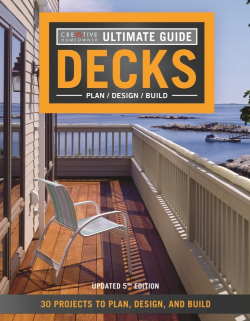 Ultimate Guide: Decks, 5th Edition : 30 Projects to Plan, Design, and Build, EPUB eBook