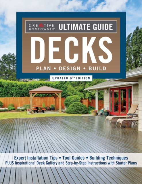 Ultimate Guide: Decks, Updated 6th Edition : Plan, Design, Build, EPUB eBook