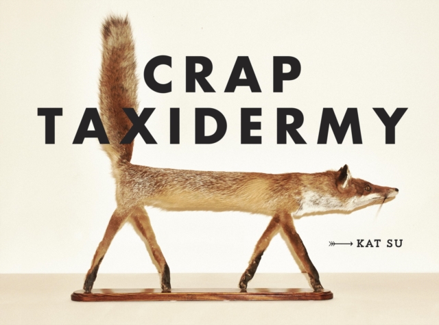 Crap Taxidermy, EPUB eBook