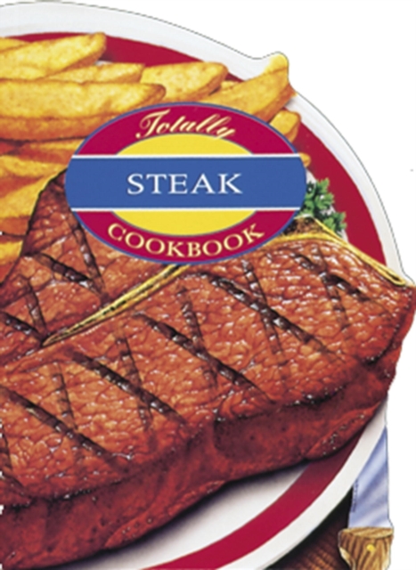 Totally Steak Cookbook, EPUB eBook