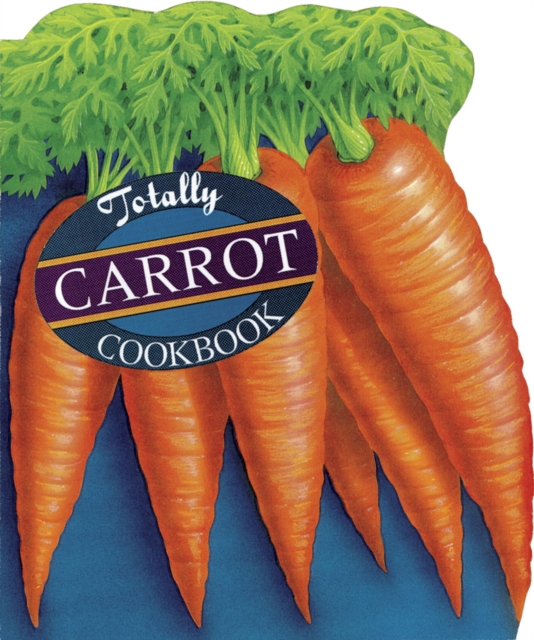 Totally Carrot Cookbook, EPUB eBook