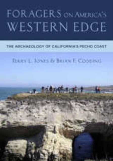 Foragers on America's Western Edge : The Archaeology of California's Pecho Coast, PDF eBook