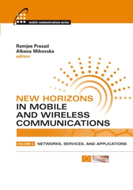 New Horizons in Mobile and Wireless Communications, Volume II : Networks, Services and Applications, PDF eBook