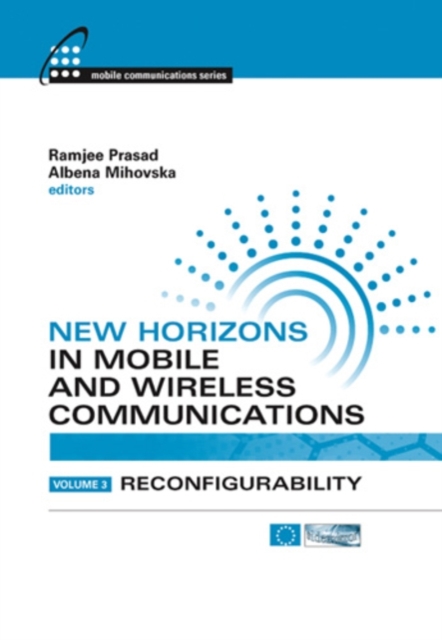 New Horizons in Mobile and Wireless Communications, Volume III : Reconfigurability, PDF eBook
