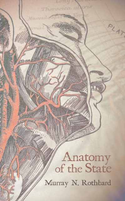 Anatomy of the State, Paperback / softback Book