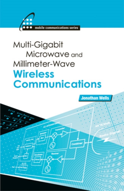 Multigigabit Microwave and Millimeter-Wave Wireless Communications, PDF eBook