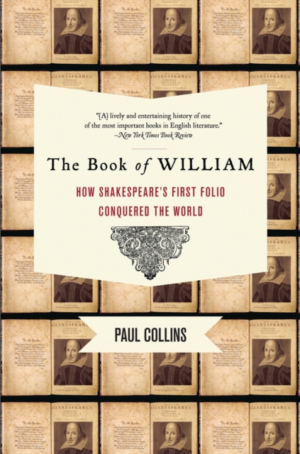 The Book of William : How Shakespeare's First Folio Conquered the World, EPUB eBook