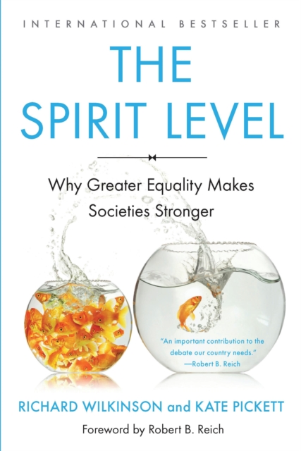 The Spirit Level : Why Greater Equality Makes Societies Stronger, EPUB eBook