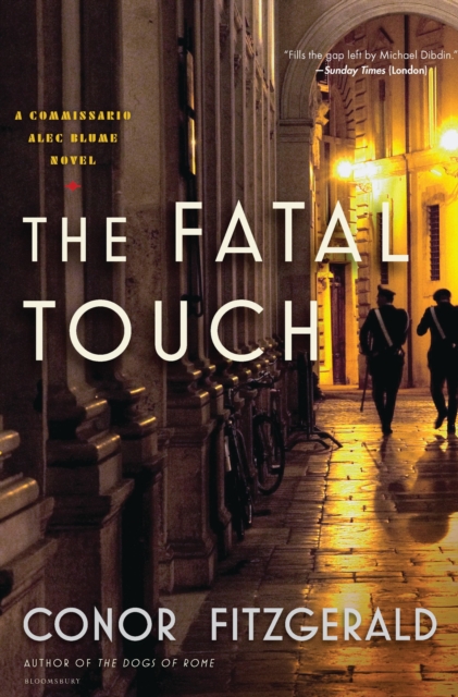 The Fatal Touch : A Commissario Alec Blume Novel, EPUB eBook