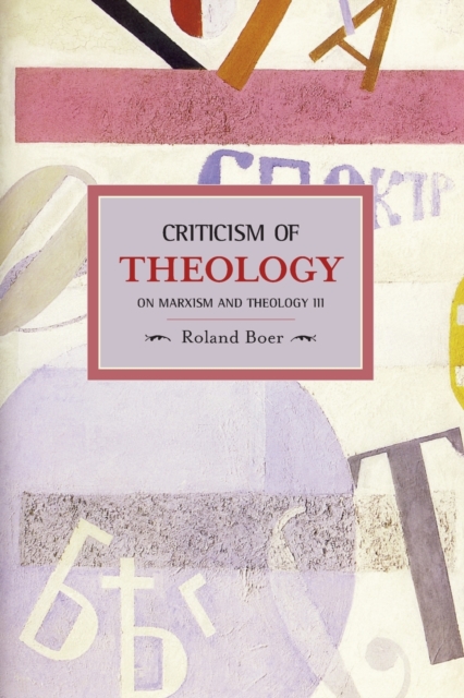 Criticism Of Theology: Marxism And Theology Iii : Historical Materialism, Volume 27, Paperback / softback Book